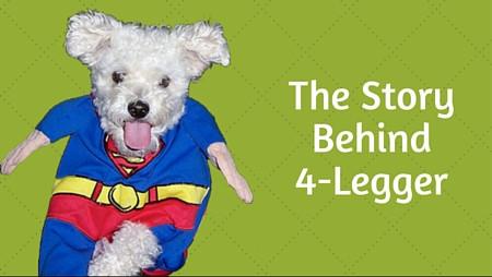 The Story Behind 4-Legger